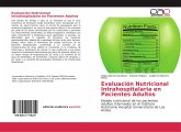 Evaluación Nutricional Intrahospitalaria en Pacientes Adultos