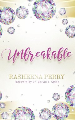 UnBreakable - Perry, Rasheena