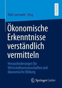 Ökonomische Erkenntnisse verständlich vermitteln