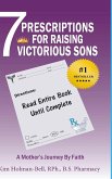 7 Prescriptions for Raising Victorious Sons