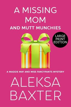 A Missing Mom and Mutt Munchies - Baxter, Aleksa