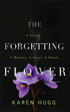 The Forgetting Flower - Hugg, Karen