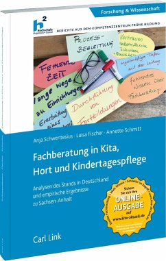 Fachberatung in Kita, Hort und Kindertagespflege - Schmitt, Anette;Fischer, Luisa;Schwentesius, Anja