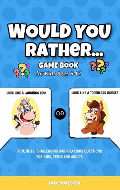 Would You Rather Game Book - Jokester, Jake