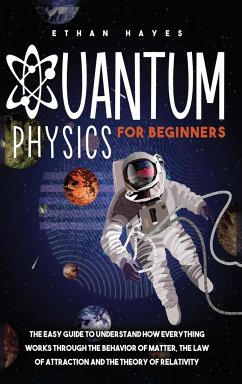 Quantum Physics for Beginners - Hayes, Ethan