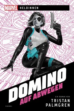 Marvel   Heldinnen – Domino auf Abwegen (eBook, ePUB) - Palmgren, Tristan