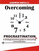 Strategic and practical guides to overcoming procrastination (eBook, ePUB)