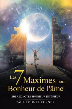 Cover Les 7 maximes pour le bonheur de l'âme (eBook, ePUB)