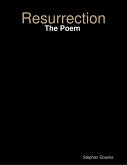 Resurrection: The Poem (eBook, ePUB)