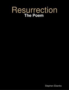Resurrection: The Poem (eBook, ePUB) - Ebanks, Stephen