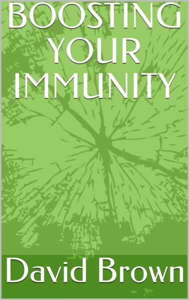 BOOSTING YOUR IMMUNITY (eBook, ePUB)