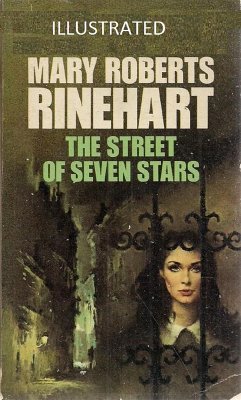 The Street of Seven Stars Illustrated (eBook, ePUB) - Rinehart, Mary Roberts