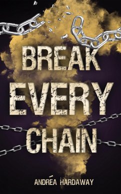 Cover Break Every Chain (eBook, ePUB)