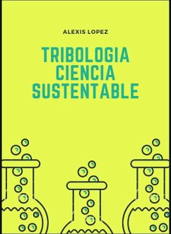 Tribology: SUSTAINABLE SCIENCE (eBook, ePUB) - Lopez, Alexis