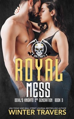 Royal Mess (Devil's Knights 2nd Generation, #3) (eBook, ePUB) - Travers, Winter