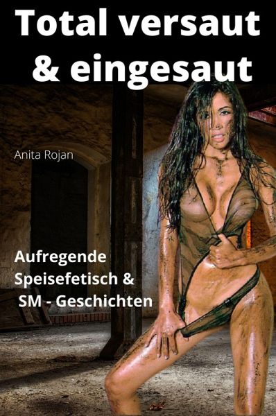 Total versaut & eingesaut (eBook, ePUB) Total versaut & eingesaut (eBook, ePUB)