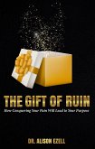 The Gift of Ruin (eBook, ePUB)