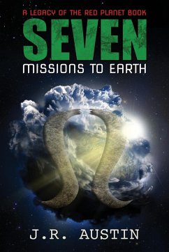 Seven Missions to Earth - Austin, J. R.