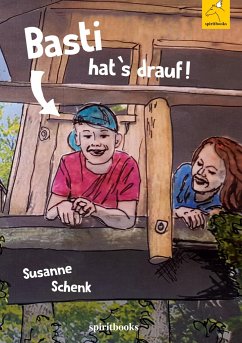 Basti hat's drauf - Schenk, Susanne