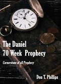 The Daniel 70 Week Prophecy