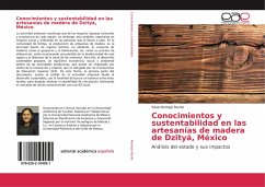 Conocimientos y sustentabilidad en las artesanías de madera de Dzityá, México - Montejo Murillo, Silvia