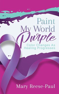 Paint My World Purple - Reese-Paul, Mary