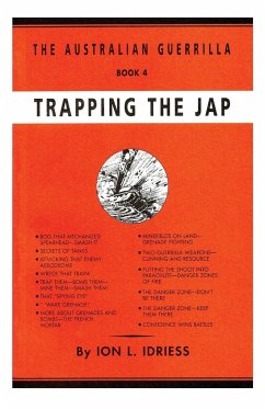 Trapping the Jap - Idriess, Ion