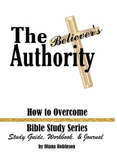 The Believer's Authority - Robinson, Diana