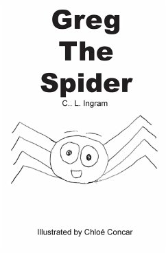 Greg the Spider - Ingram, Claire
