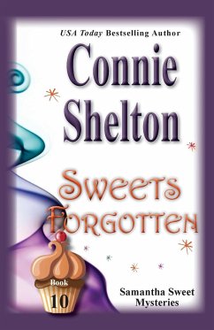 Sweets Forgotten - Shelton, Connie