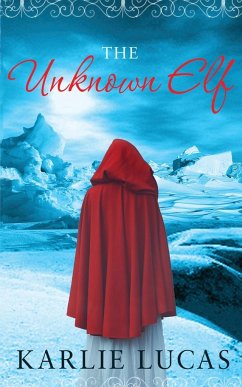 The Unknown Elf - Lucas, Karlie M