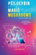 Psilocybin and Magic Mushrooms for... - Bild 1