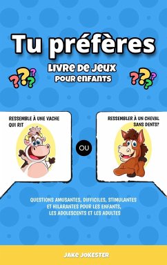 Tu préfères livre de jeux pour enfants - Jokester, Jake