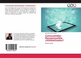 Consumidor Responsable ¿Globalizado?