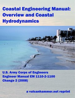 Coastal Engineering Manual: Overview And Coastal Hydrodynamics (eBook, ePUB) - Corps of Engineers, U. S. Army