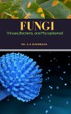 FUNGI: Viruses,Bacteria, and Mycoplasma (eBook, ePUB)
