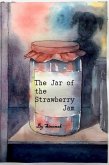 The Jar of the Strawberry Jam (eBook, ePUB)
