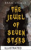 The Jewel of Seven Stars Illustrated (eBook, ePUB) The Jewel of Seven Stars Illustrated (eBook, ePUB)