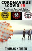 Coronavirus And COVID-19 Pandemic Survival Guide: Preservation and Treatment (eBook, ePUB)