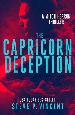 The Capricorn Deception (Mitch Herron, #4) (eBook, ePUB) - Vincent, Steve P.