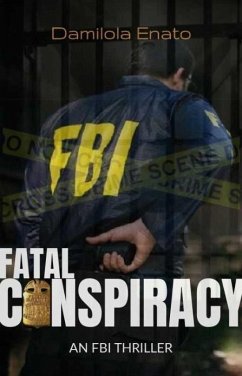 Fatal Conspiracy (eBook, ePUB) - Enato, Damilola