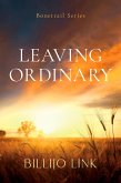 Leaving Ordinary (Bonetrail Series, #1) (eBook, ePUB)