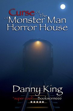Curse of the Monster Man of Horror House (eBook, ePUB) - King, Danny