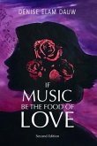 If Music Be the Food of Love - Second Edition (eBook, ePUB)