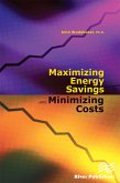 Maximizing Energy Savings and Minimizing Energy Costs (eBook, PDF)