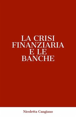 Cover THE FINANCIAL CRISIS AND THE BANKS' ROLE (eBook, ePUB)