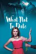 What Not To Date (eBook, ePUB) - Bild 1