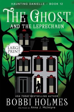 The Ghost and the Leprechaun - Holmes, Bobbi; McIntyre, Anna J