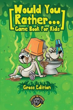 Would You Rather Game Book for Kids (Gross Edition) - The Pooper, Cooper