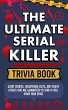 The Ultimate Serial Killer Trivia Book - Bild 1